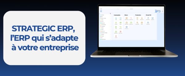 STRATEGIC ERP : un ERP suisse conçu pour vos processus métier