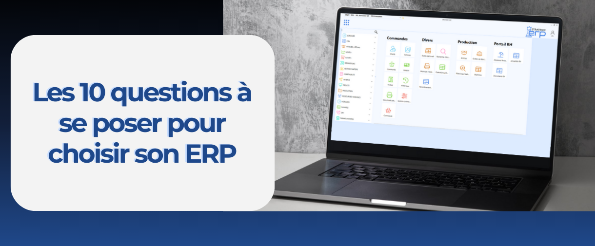 Guide pratique – Les 10 questions à se poser pour choisir son ERP