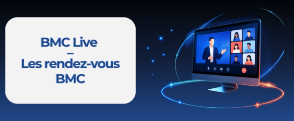 BMC Live&nbsp;: des webinaires courts et concrets